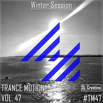 Dj. Crystino   Trance Motion Vol. 47