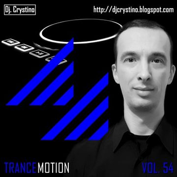 Dj. Crystino   Trance Motion Vol. 54