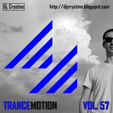 Dj. Crystino   Trance Motion Vol. 57
