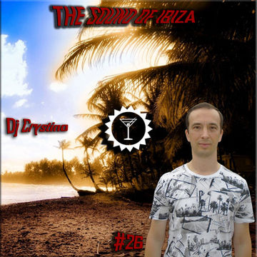 Dj Crystino - The Sound Of Ibiza #26