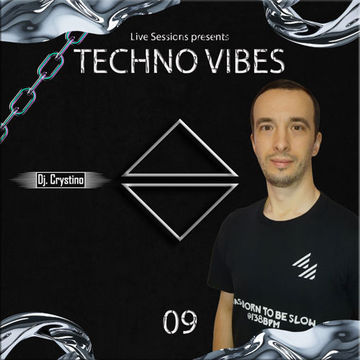 Dj Crystino - Live Sessions Techno Vibes 09