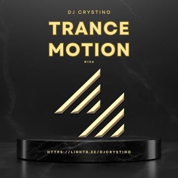 Dj Crystino - Trance Motion #106