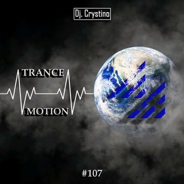 Dj Crystino - Trance Motion #107