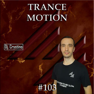 Dj Crystino - Trance Motion #103