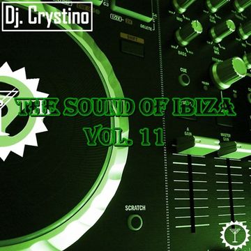 Dj. Crystino   The Sound Of Ibiza Vol. 11