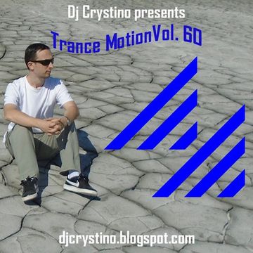 Dj. Crystino   Trance Motion Vol. 60 Live Performance
