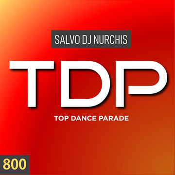 TOP DANCE PARADE Venerdì 8 Marzo 2019