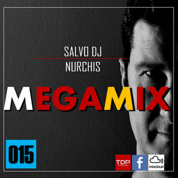 MEGAMIX-15 Sabato 9 Marzo 2019