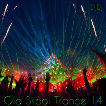 DjBj - Old Skool Trance 14