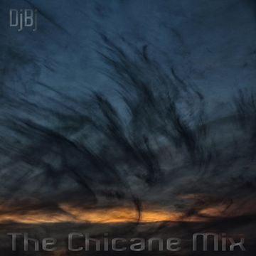 DjBj - The Chicane Mix