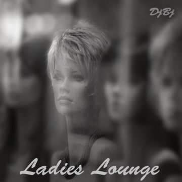 DjBj - Ladies Lounge