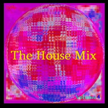 DjBj   The House Mix Volume 4