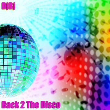 DjBj - Back 2 The Disco