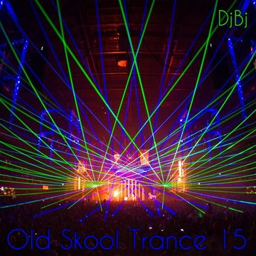 DjBj - Old Skool Trance 15