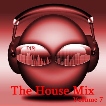 DjBj   The House Mix Volume 7