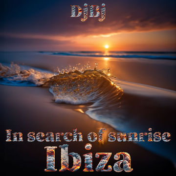 DjBj - In search of sunrise Ibiza