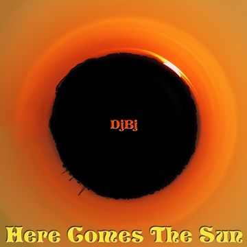 DjBj - Here Comes The Sun