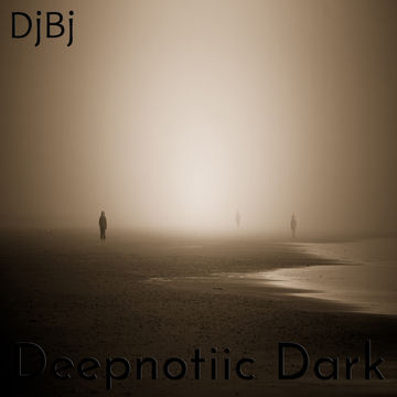 DjBj - Deepnotiic Dark