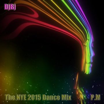 DjBj - The NYE 2015 Dance Mix P.M