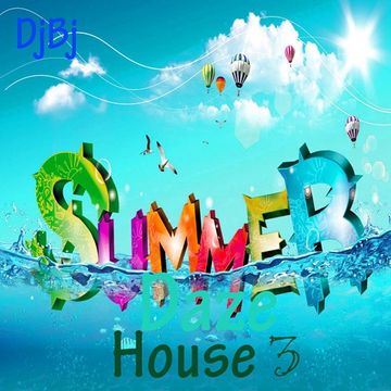 DjBj - Summerdaze House 3