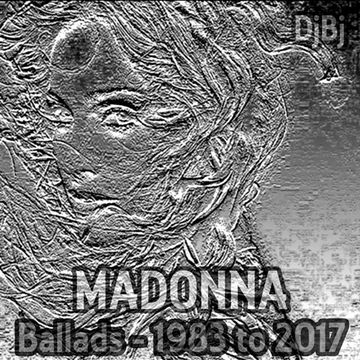 DjBj - Madonna Ballads 1983 to 2017
