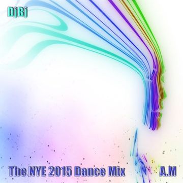 DjBj - The NYE 2015 Dance Mix A.M