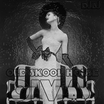 DjBj - Old Skool House Divas