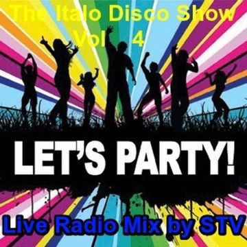 The Italo Disco Show Vol.4 Live radio mix by STV