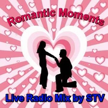 Romantic Moments Live Radio Mix by STV