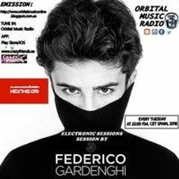 ELECTRONIC SESSIONS THIRD SEASON - FEDERICO GARDENGHI (TUESDAY 06/03/18)