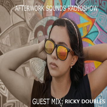 AFTERWORK SOUNDS RADIOSHOW - EPISODIO 32 (GUEST MIX RICKY DOUBLES)