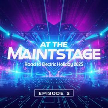 At The Mainstage (Road to Electric Holiday 2025)