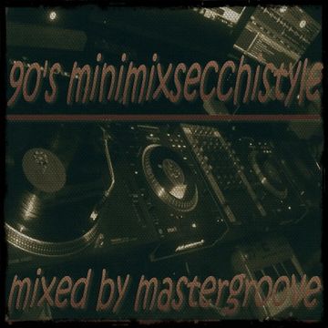 90minimixsecchistyle2 mastergroovedj