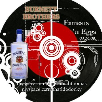 Burnett Brothers  -  Famous n Eggs