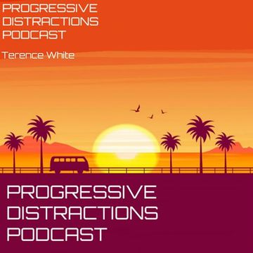 Progressive distractions podcast episode 3 