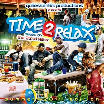 The 22nd Letter - Time 2 Relax (Summer 2011 Edition) [Mixtape]