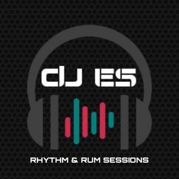 DJ ES - RHYTHM & RUM SESSIONS