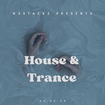 House & Trance 23.02.24