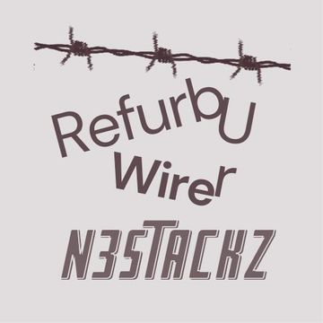 01 Refurb Your Wire 4