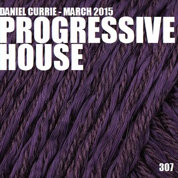 307) Dan C (Mar'15) Progressive House