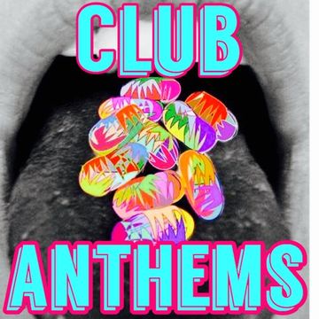 Club Anthems