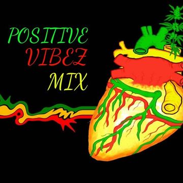 Positive Vibez Mix 