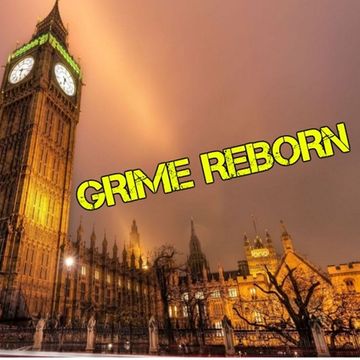 Grime Reborn