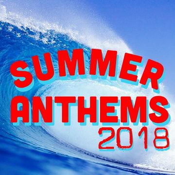 Summer Anthems 2018