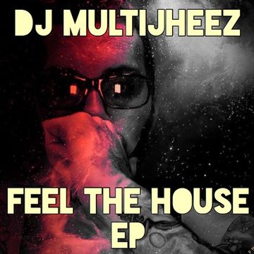 Feel House Vibe