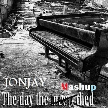 Jonjay -  The Day The Mashup Died 