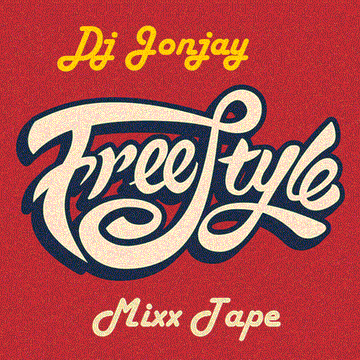 DJ Jonjay - Freestyle MixX Tape