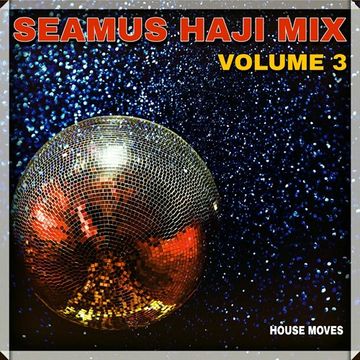 Seamus Haji Mix - Volume 3