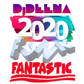 DJDEENA - 2020 FUNK FANTASTIC