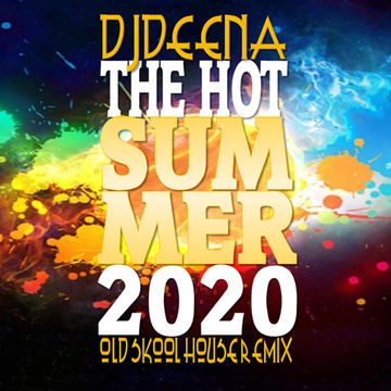 DjDEENA - HOT SUMMER 2020